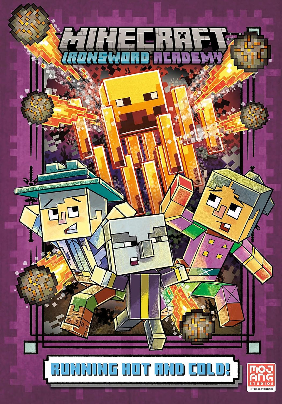 Cover of Minecraft: Ironsword Academy – Running Hot and Cold! showing three blocky Minecraft-style characters running in panic from a large fiery Blaze enemy launching fireballs. The background is dark and pixelated, with flames and fireballs flying in every direction, framed by a purple pixel border. The tagline at the bottom reads “Running Hot and Cold!” in icy blue text.