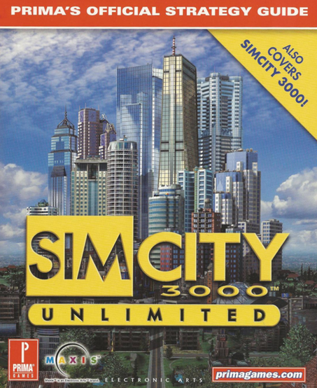 Prima’s official strategy guide cover for “SimCity 3000 Unlimited,” featuring a bright city skyline with tall modern skyscrapers rising against a blue sky with clouds. A red-orange banner across the top reads “PRIMA’S OFFICIAL STRATEGY GUIDE.” A yellow diagonal corner banner at the upper right says “ALSO COVERS SIMCITY 3000!” The large yellow “SIMCITY 3000 UNLIMITED” logo dominates the lower middle of the cover, layered over the city scene. Along the bottom are the red Prima Games logo, the Maxis logo, the Electronic Arts name, and a red “primagames.com” label.