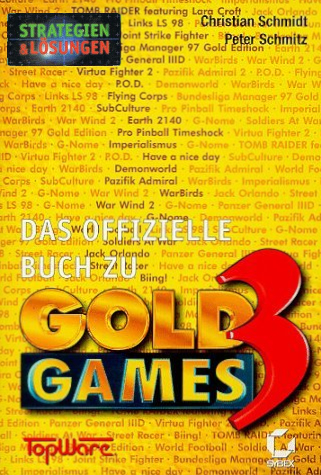 Cover of Das Offizielle Buch zu Gold Games 3 by Christian Schmidt and Peter Schmitz. The background is filled with the titles of various video games in red, yellow, and black text on a bright yellow backdrop. The prominent "GOLD GAMES" title is in gold and blue block letters, with a large red number "3" overlapping the text. At the top-left corner is the “Strategien & Lösungen” (Strategies & Solutions) label. The logos for TopWare and Sybex are at the bottom. The design is vibrant and energetic, reflecting the compilation nature of the content.