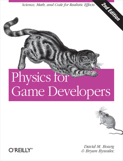 Cover of Physics for Game Developers (2nd Edition) by David M. Bourg and Bryan Bywalec, featuring a detailed black-and-white illustration of a cat stalking a mouse. The title is set in a purple block, with the O'Reilly logo and a tagline emphasizing science, math, and code for realistic effects in game development.