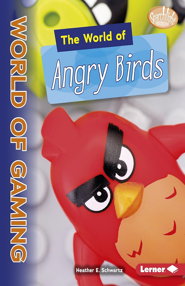 WORLD OF GAMING: THE WORLD OF ANGRY BIRDS
