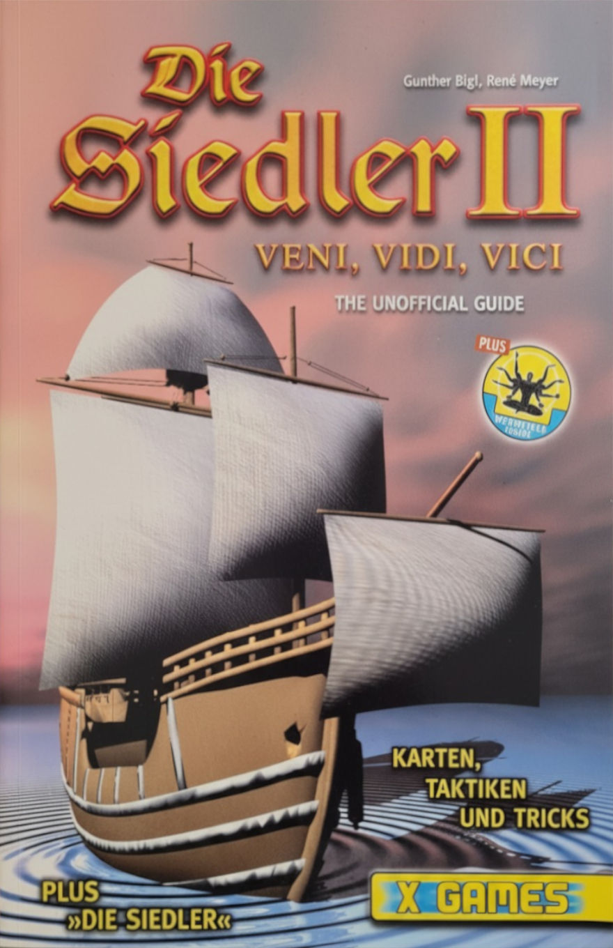 Cover of the unofficial German guidebook Die Siedler II: Veni, Vidi, Vi, featuring a large wooden ship with white sails sailing on calm water at sunset. The title is displayed in bold red and yellow medieval-style lettering, with “The Unofficial Guide” and "Karten, Taktiken und Tricks" (Maps, Tactics, and Tricks) written alongside. The bottom includes the “Webweiser Inside” and “X Games” logos.