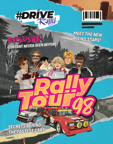 Colorful racing game book cover with a torn-paper collage style. The top left shows the “#DRIVE Rally” logo on a turquoise strip, while the top right has a barcode graphic and white text reading “MEET THE NEW RISING STARS!” A pink handwritten-style callout on the left reads “EXCLUSIVE!” with smaller text underneath saying “CONTENT NEVER SEEN BEFORE!” The background combines grayscale mountain roads, trees, and rally scenery with bright turquoise paper-like bands. In the center are six cartoon rally characters standing together, including drivers and team members in varied outfits, above the large bold title “Rally Tour 98” in bright yellow and pink lettering. At the bottom, two rally cars race toward the viewer, including a red car in front and a smaller white car behind it, with text on the left reading “SECRETS BEHIND THE FASTEST CARS.”