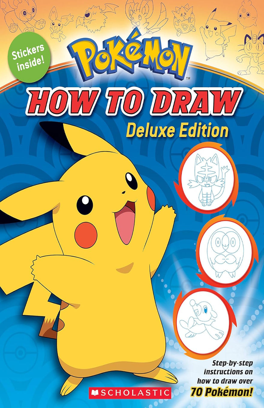 Cover of the “Pokémon How to Draw: Deluxe Edition” by Scholastic, featuring Pikachu in a joyful pose against a blue patterned background, with smaller circles showing step-by-step sketch examples of Litten, Rowlet, and Popplio, and a green label reading “Stickers inside!”