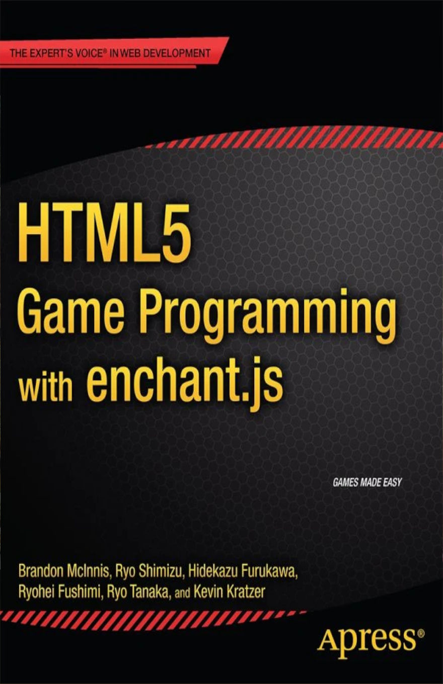 Book cover for HTML5 Game Programming with enchant.js by Brandon McInnis, Ryo Shimizu, Hidekazu Furukawa, Ryohei Fushimi, Ryo Tanaka, and Kevin Kratzer. The design uses a dark honeycomb-textured background with bold yellow and red text accents, giving it a sleek, developer-focused look that emphasizes web-based game programming.