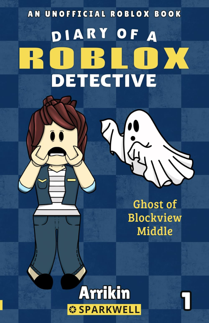 The cover of Diary of a Roblox Detective: Ghost of Blockview Middle, an unofficial Roblox book by Arrikin. The illustration features a blocky Roblox-style character with brown hair, wearing a denim vest and jeans, displaying a shocked expression with hands on their face. To the right, a cartoonish ghost with big black eyes and a wavy sheet-like body floats ominously. The background has a blue checkered pattern. The title is displayed in bold white and yellow text, with "Roblox" emphasized in large yellow letters. At the bottom, the publisher Sparkwell is credited with its yellow logo.