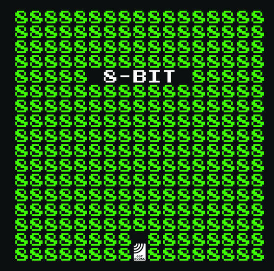 The book cover of 8-BIT. The cover is a back blackground with pixelated neon green 8's repeated across the whole page. Nearly 280 in total. Inserted in the upper third is the title - 8-BIT in white font, and the logo of "Ear Books" is centered on the bottom.