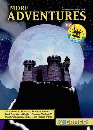 Cover of the German game guide More Adventures by René Meyer, Sven Letzel, and Friends. It features a fantasy-style castle perched atop a dark mountain, illuminated by a massive full moon in the background. The night sky is filled with stars. The “Webweiser Inside” and “X Games” logos are present on the top right and bottom right, respectively.