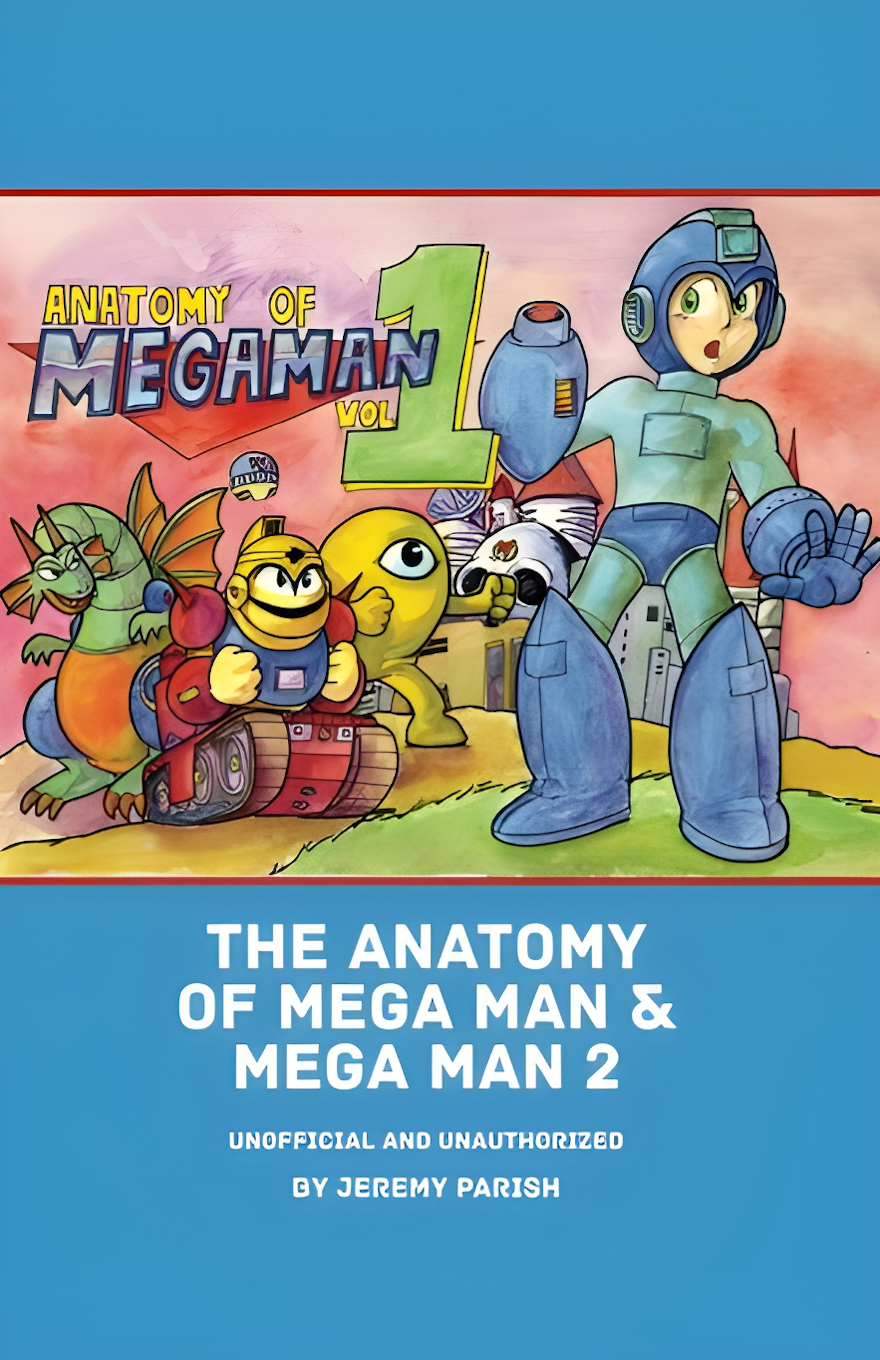 THE ANATOMY OF MEGA MAN & MEGA MAN 2