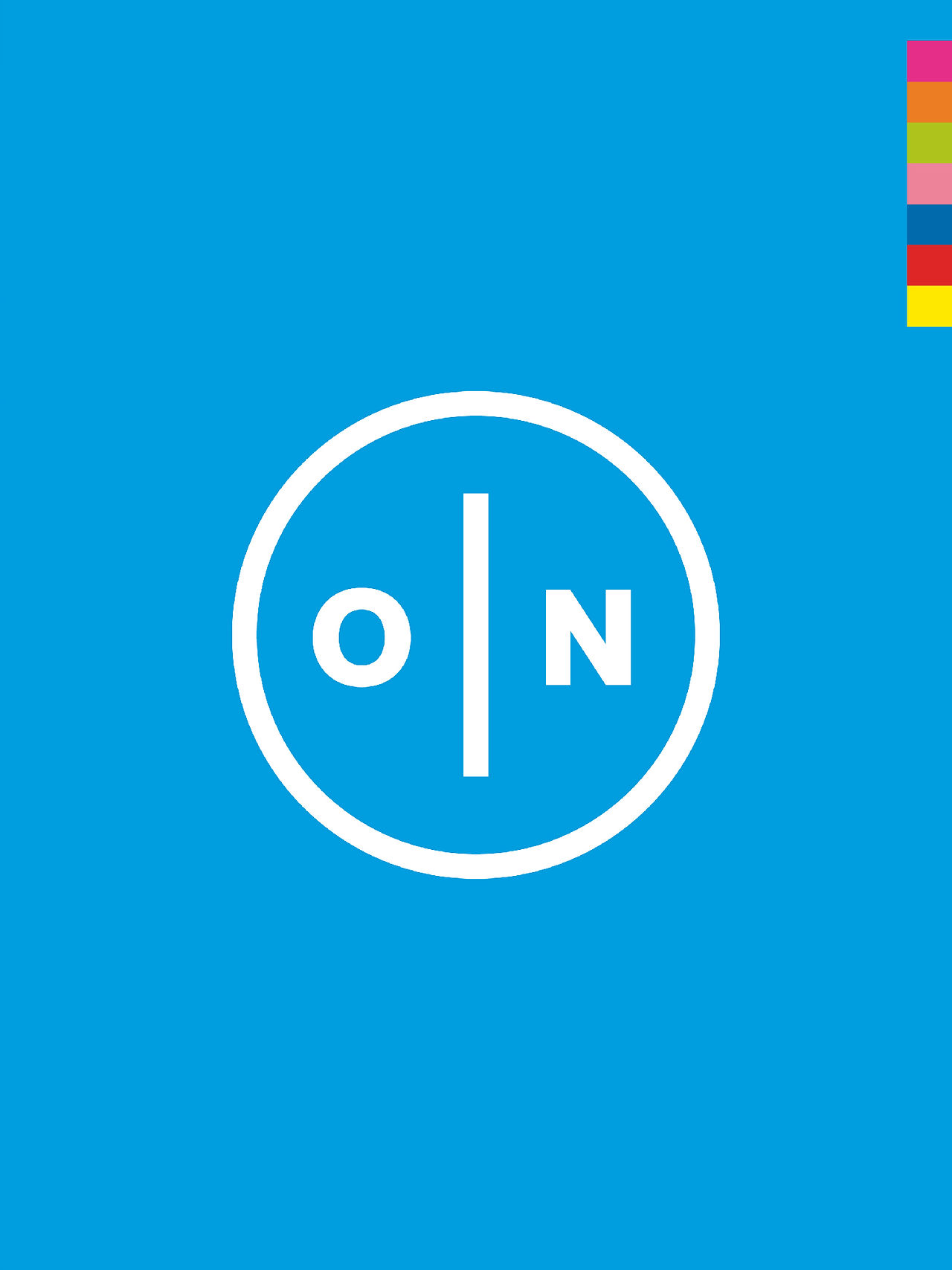 Minimalist book cover for ON - Vol. 2, featuring a solid bright blue background with a white circular emblem in the center. Inside the circle, a vertical line separates a lowercase "o" on the left and an uppercase "N" on the right. A vertical stack of multicolored stripes appears in the upper right corner, adding a pop of contrast.