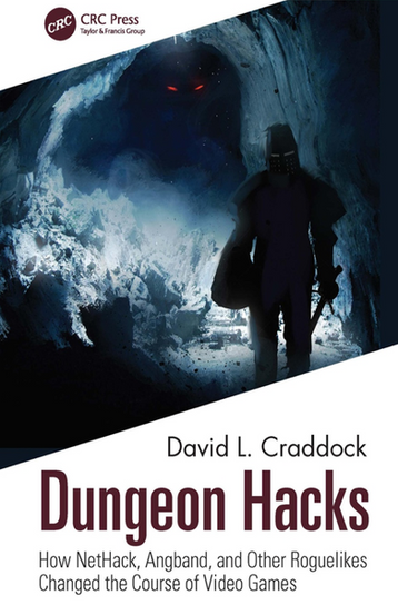 The image is the cover of a book titled "Dungeon Hacks: How NetHack, Angband, and Other Roguelikes Changed the Course of Video Games" authored by David L. Craddock. The cover design features a dark and atmospheric cave or dungeon setting with a silhouetted figure standing at the entrance. The figure appears to be an adventurer or warrior, contemplating the ominous depths of the cave. The cave walls have a blueish hue, suggesting a cold and mysterious environment. The glowing red eyes in the darkness add a sense of danger and the unknown, hinting at the challenges that lie within. This cover art effectively conveys the essence of exploration and risk-taking that is characteristic of roguelike games, which are known for their challenging gameplay and procedural generation of levels. The title and author's name are prominently displayed at the bottom, with the publisher's logo at the top.