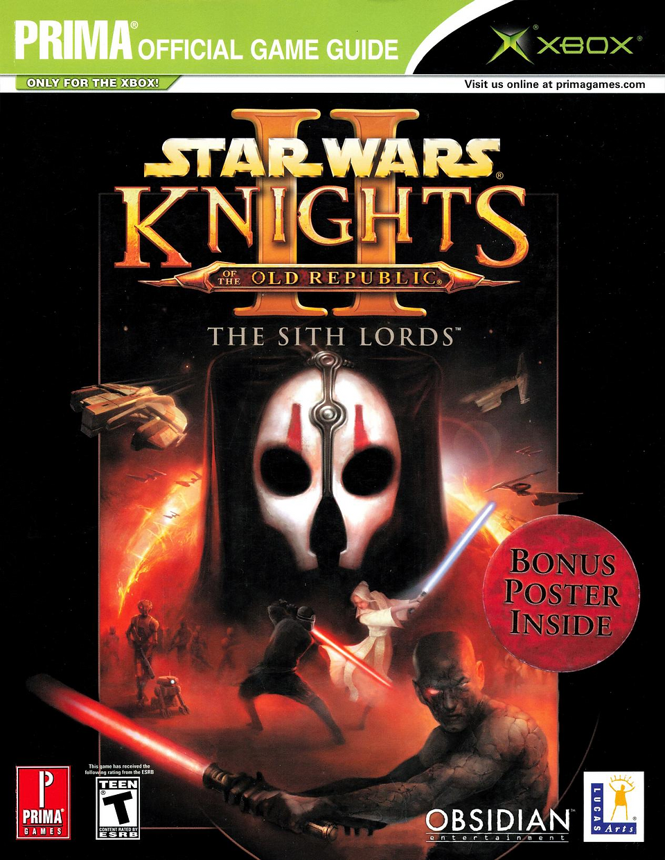 Prima official game guide cover for “Star Wars Knights of the Old Republic II: The Sith Lords,” with a green-and-white Xbox-themed banner across the top reading “PRIMA OFFICIAL GAME GUIDE,” plus “Only for the Xbox!” and a primagames.com note. The center features the large gold and bronze “Star Wars Knights of the Old Republic II” logo with “The Sith Lords” underneath, set against a black space-like background. The main artwork shows a dark, ominous Star Wars scene with a large masked Sith face dominating the upper middle, orange-red planetary light and spacecraft behind it, and multiple characters below holding red and blue lightsabers. A red circular badge on the right says “Bonus Poster Inside.” Along the bottom are the Prima Games logo, a Teen ESRB rating, Obsidian Entertainment logo, and LucasArts logo.