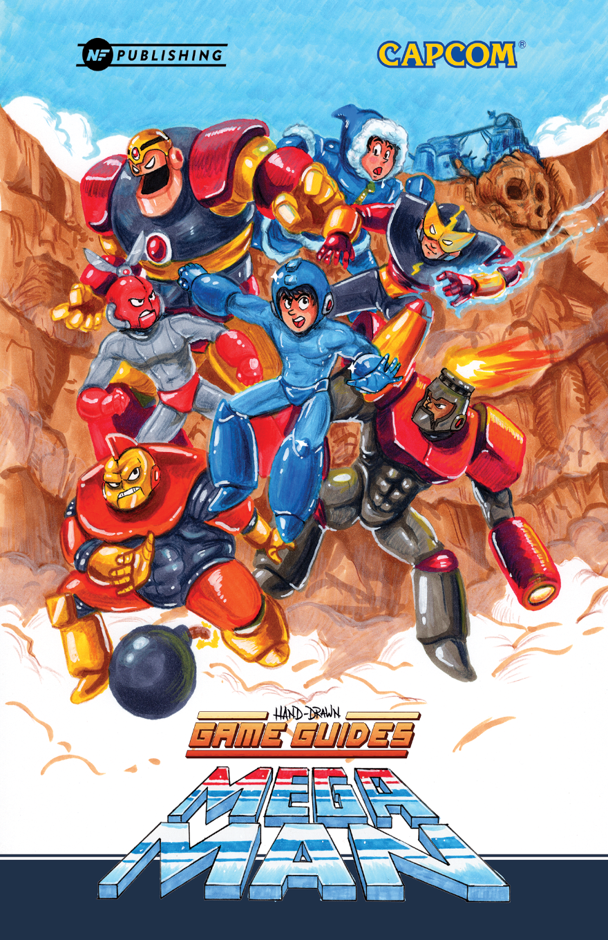 Cover of Hand-Drawn Game Guides: Mega Man, published by N-F Publishing in collaboration with Capcom. The illustration features a vibrant, colorful depiction of Mega Man leaping into action, surrounded by classic Robot Masters including Guts Man, Ice Man, Fire Man, Elec Man, Bomb Man, and Cut Man. The art style is dynamic and cartoonish, emphasizing bold expressions and motion. The background shows a desert canyon scene with a hint of Wily’s castle. The title is split between retro-styled fonts reading “Hand-Drawn Game Guides” and “Mega Man” in a stylized icy blue text.
