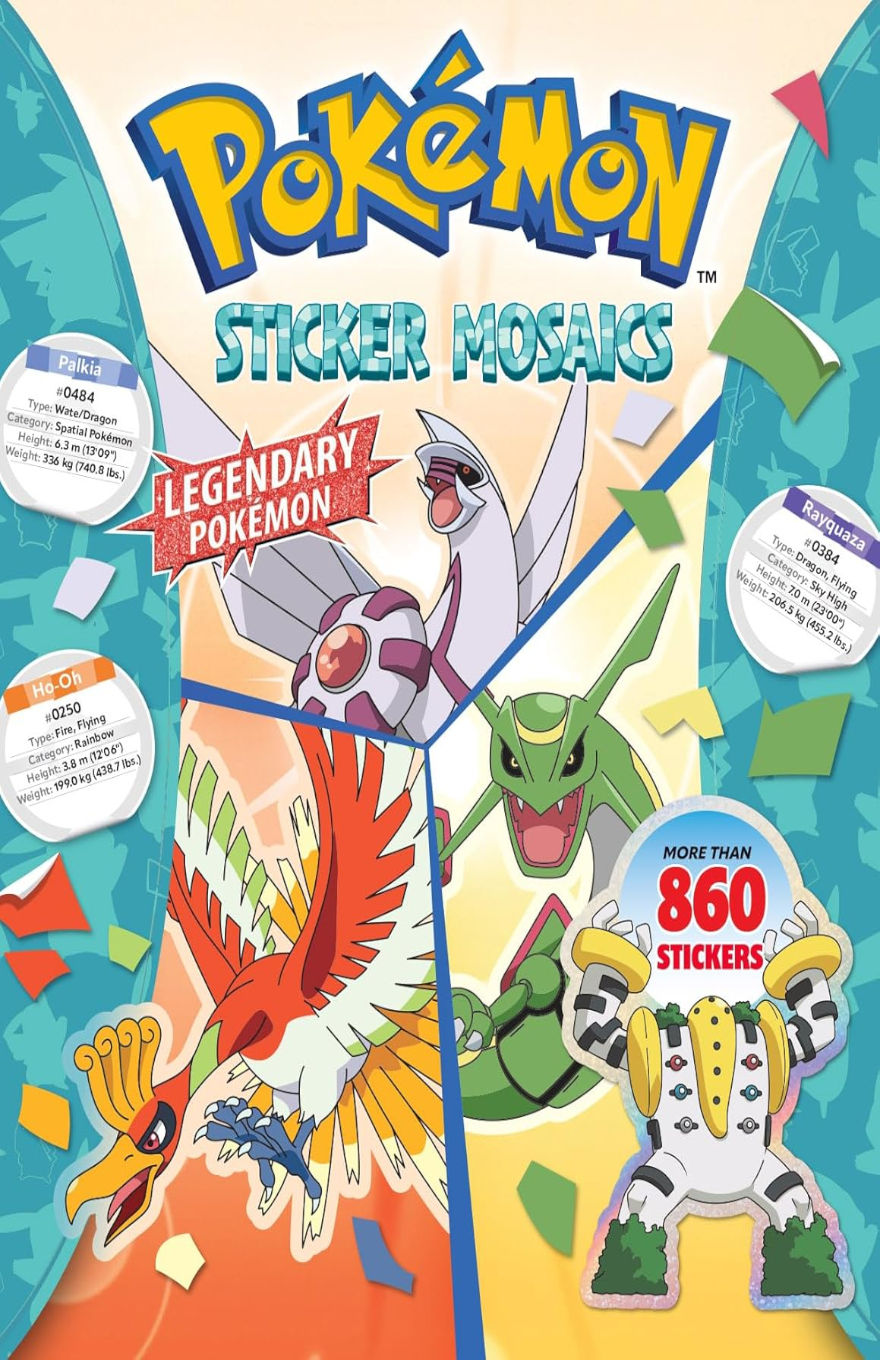 Cover of Pokémon Sticker Mosaics: Legendary Pokémon, featuring colorful illustrations of Ho-Oh, Lugia, Rayquaza, and Regigigas surrounded by confetti-like sticker shapes. The design highlights over 860 stickers included, with side panels showing Pokédex-style info for featured Legendary Pokémon.