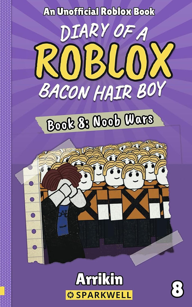Cover of Diary of a Roblox Bacon Hair Boy - Book 8: Noob Wars, an unofficial Roblox book by Arrikin. The cover features a hand-drawn illustration of a distressed Roblox character with brown hair, wearing a black jacket and blue shirt, standing in front of a massive crowd of identical "noob" characters with blonde hair and orange-and-black outfits. The title is in bold yellow and white text on a purple background, with a torn-paper effect for the book subtitle. The Sparkwell publisher logo is at the bottom.