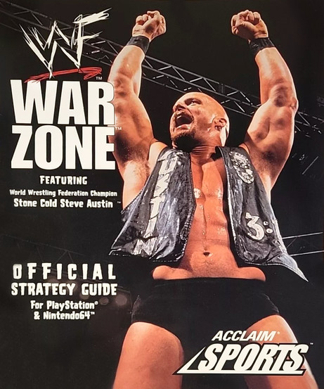 Cover of the WWF War Zone Official Strategy Guide by Acclaim Sports, featuring wrestler Stone Cold Steve Austin in the ring with arms raised triumphantly. The background shows stage lighting and a wrestling ring. Text on the left highlights the guide’s compatibility with PlayStation and Nintendo 64, and emphasizes Austin's status as World Wrestling Federation Champion.