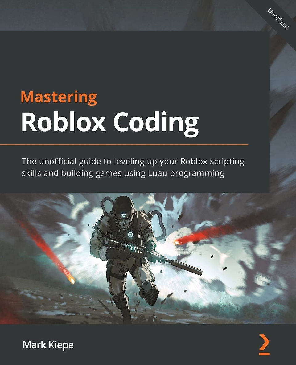 Cover of Mastering Roblox Coding by Mark Kiepe, featuring a sci-fi soldier in tactical gear wielding a futuristic rifle, running from an explosion with red laser beams flying past. The title is in bold white and orange text on a dark gray background, with a subtitle describing it as an unofficial guide to Roblox scripting using Luau programming.