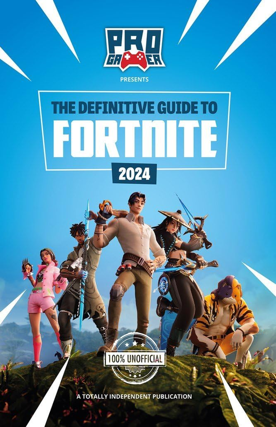 The book cover features a bright blue background with white dynamic streaks radiating inward. At the top is the “Pro Gamer Presents” logo, followed by the bold white title inside a rectangular frame: “The Definitive Guide to Fortnite,” with “2024” displayed beneath it in a dark blue box. Centered on the cover are five stylized Fortnite characters standing heroically on a grassy hill: a central male character holding a weapon over his shoulder; to one side, a character in pink; another holding a bow; and others in distinctive themed outfits, including one crouching in a tiger-striped hoodie. Near the bottom is a circular badge reading “100% Unofficial,” and below that, the text “A Totally Independent Publication.