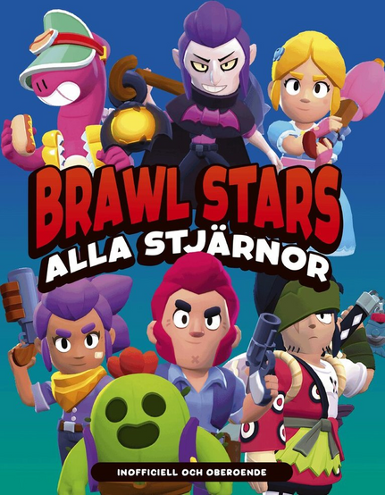 A colorful Swedish “Brawl Stars” cover titled “BRAWL STARS ALLA STJÄRNOR,” with a blue-to-teal gradient background and a large red-and-black Brawl Stars logo centered across the middle. Multiple 3D cartoon game characters pose around the title: at the top are a pink dinosaur-like character holding a snack, a pale vampire-like character with purple hair holding a glowing lantern, and a blonde princess-like character holding a pink mallet. Below the title are more characters, including a purple-haired fighter with a bat, a red-haired central character, a hooded character holding a pistol and knife, and a green cactus-like character smiling in the foreground. A small black label at the bottom reads “INOFFICIELL OCH OBEROENDE,” indicating it is unofficial and independent.