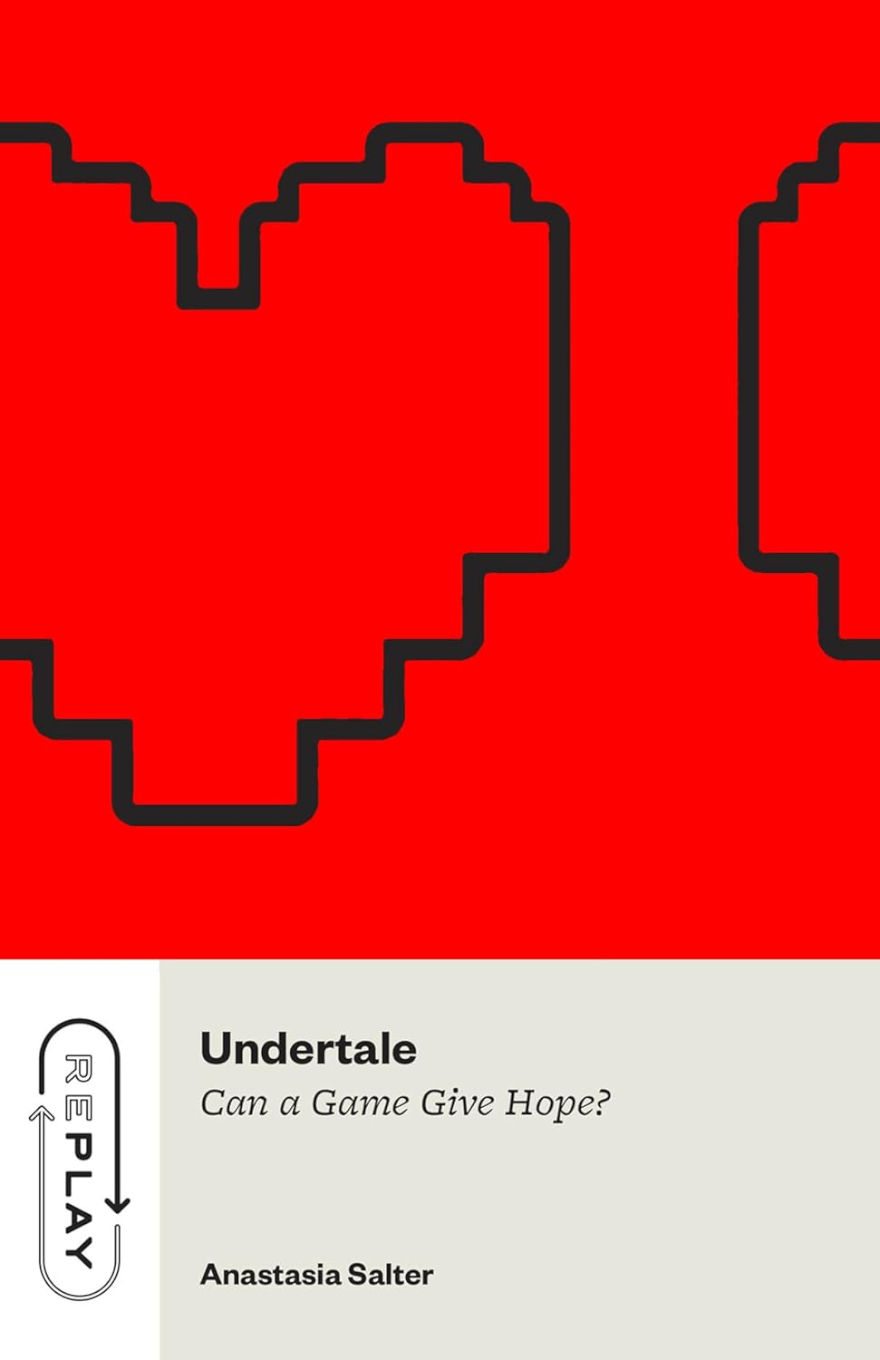 Book cover for Undertale – Can a Game Give Hope? by Anastasia Salter. The top half features a bold red background with large, pixelated black-outlined hearts, evoking the visual style of the game. The lower section displays the title and author's name in black text on a light background, with the "Replay" series logo on the left.