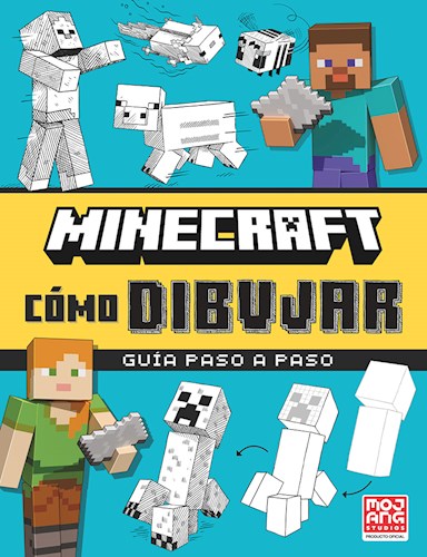 Spanish-language Minecraft: Cómo Dibujar cover, showing Steve and Alex with sketched Minecraft mobs and step-by-step drawing examples, including a creeper, goat, ghast, and bee. The teal and yellow cover presents it as a “Guía paso a paso,” with Mojang Studios official product branding in the bottom-right corner.