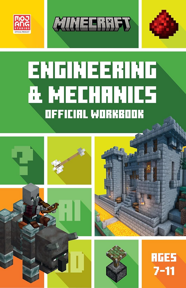 MINECRAFT OFFICIAL WORKBOOK: ENGINEERING & MECHANICS AGES 7-11