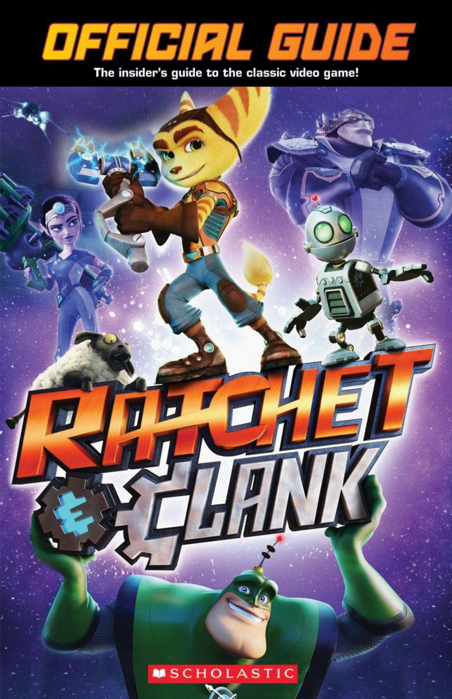 A colorful “Ratchet & Clank” official guide cover with a black header at the top reading “OFFICIAL GUIDE” in large orange letters and the subtitle “The insider’s guide to the classic video game!” underneath. The main artwork has a purple starry space background filled with characters from the Ratchet & Clank world: Ratchet stands near the top center holding a glowing futuristic wrench, Clank floats to the right with bright green eyes, a sheep appears on the left, and other sci-fi characters and villains appear around them. The large metallic orange-and-silver “Ratchet & Clank” logo dominates the middle of the cover, held up from below by a smiling green character. A red Scholastic logo sits near the bottom center, completing the energetic video game guide design.