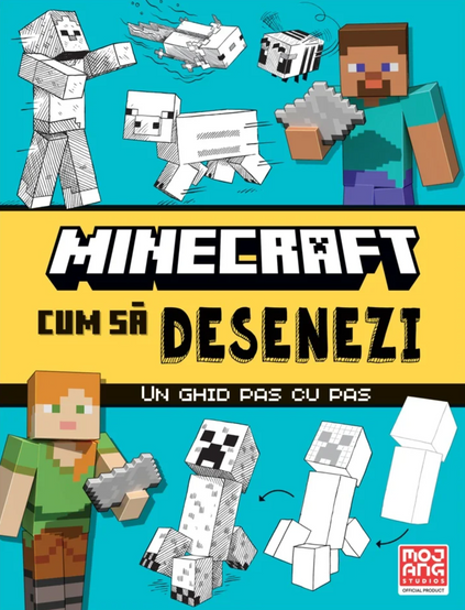 Romanian-language Minecraft: Cum să desenezi cover, showing Minecraft characters and mobs in a step-by-step drawing guide format. Steve, Alex, a creeper, goat, ghast, and bee appear around the Minecraft logo on a teal and yellow background.
