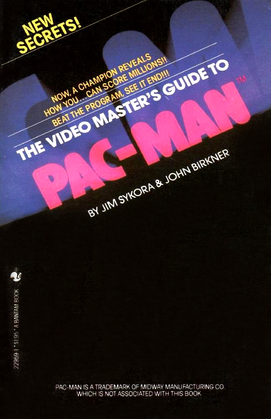Cover of The Video Master's Guide to Pac-Man by Jim Sykora and John Birkner, featuring bold pink and purple gradient text on a black background with energetic taglines like “New Secrets!” and “Beat the program, see it end!!!” promoting strategies to score millions in the classic arcade game.