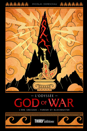 A dramatic French book cover for “L’Odyssée God of War” by Nicolas Deneschau, using a black, red, and ancient Greek-inspired orange palette. The top black band shows the author’s name in white, flanked by rows of orange leaf ornaments. The central artwork is framed like a classical mural, with a stylized black mountain or temple silhouette split by red lightning-like cracks, orange storm clouds, cream lightning bolts, and jagged black peaks. A pale, mythic figure sits near the center above a Greek column base, with red markings and a curved blade-like form. Below the artwork, the title reads “L’ODYSSEE” in white and “GOD OF WAR” in large red serif letters, followed by the subtitle “L’ÈRE GRECQUE : FUREUR ET BLOCKBUSTER.” The bottom section features orange Greek key patterns and wave motifs around the publisher mark “THIRD éditions.”