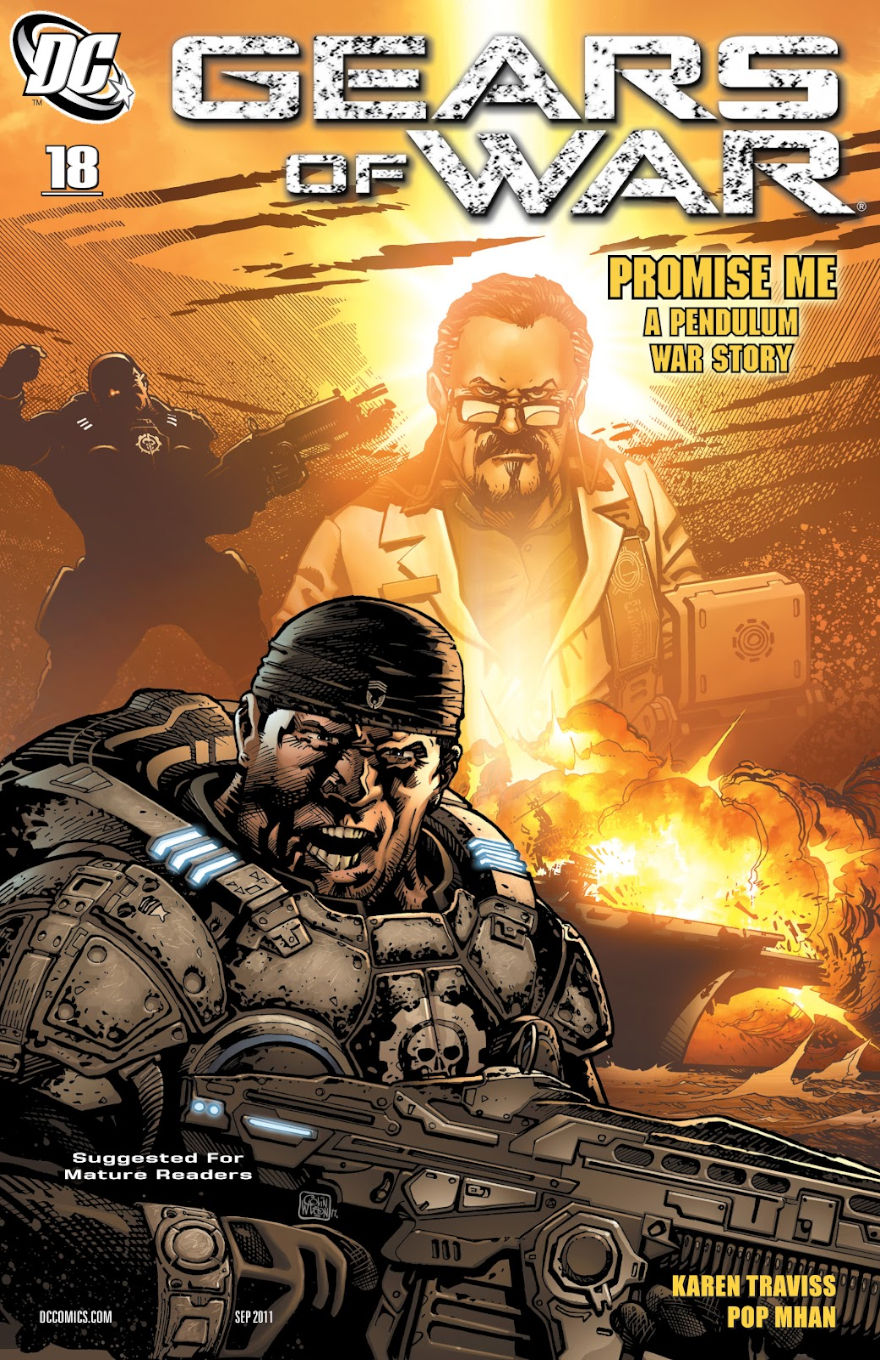 Cover of Gears of War #18, titled “Promise Me: A Pendulum War Story,” shows a fierce COG soldier yelling mid-battle, gripping his rifle as explosions erupt behind him. In the background, a stern-looking scientist in a lab coat stands illuminated, clutching a data case, while shadowy figures with weapons close in. The scene is lit with intense orange tones, emphasizing urgency and destruction, with credits to Karen Traviss and Pop Mhan.