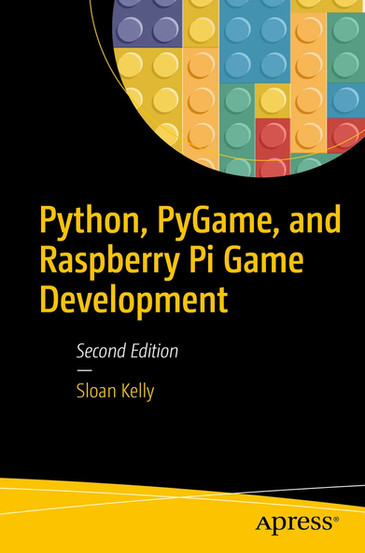 Book cover for "Python, PyGame, and Raspberry Pi Game Development" by Sloan Kelly. The top features a colorful pattern of interlocking toy building bricks, symbolizing creativity and modular design in beginner-friendly game development.