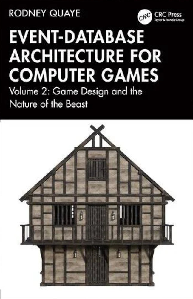 EVENT-DATABASE ARCHITECTURE FOR COMPUTER GAMES VOL. 2: GAME DESIGN AND ...