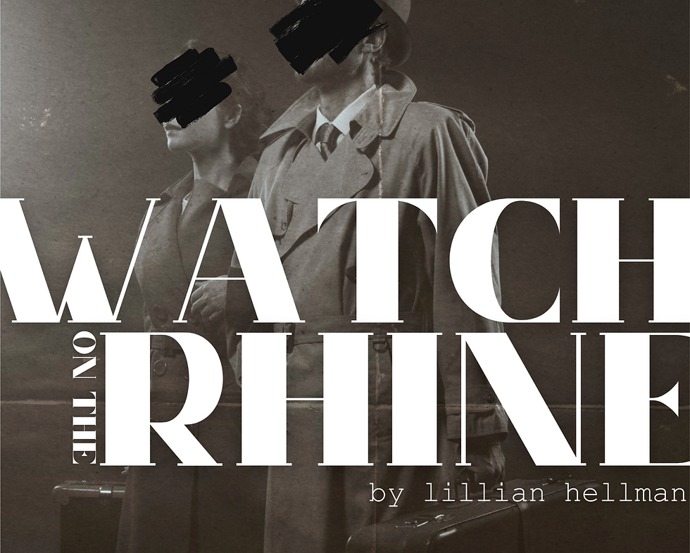 Watch on the Rhine - Village Repertory Main Stage