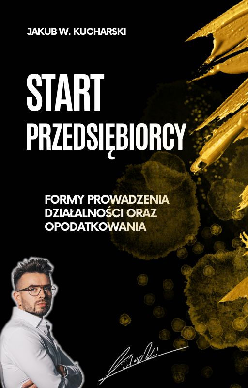 DARMOWY eBook: START Przedsiębiorcy - Formy prowadzenia działalności oraz opodatkowania