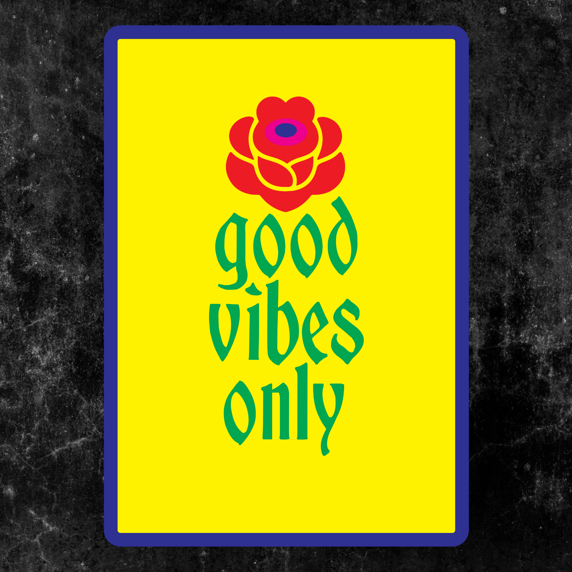 Good Vibes Only (6)