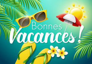 Bonnes Vacances d'été !
