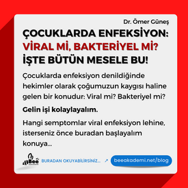 ÇOCUKLARDA ENFEKSİYON: VİRAL Mİ, BAKTERİYEL Mİ? İŞTE BÜTÜN MESELE BU!