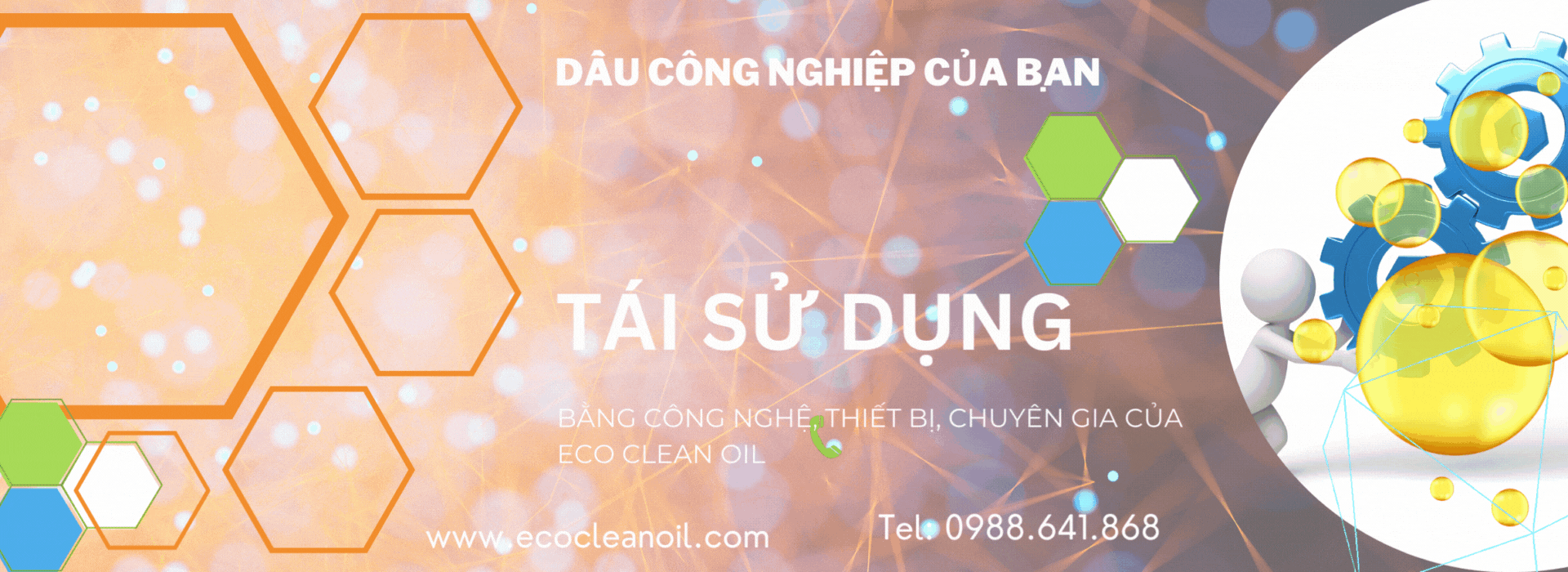 Dầu công nghiệp của bạn được làm sạch, làm mới và tái sử dụng