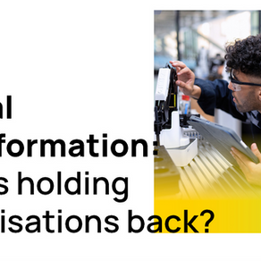 Why organisations delay digital transformation, and how to take the first step 