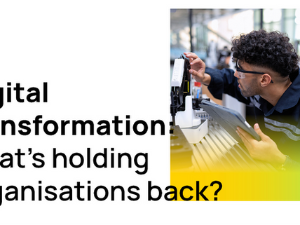 Why organisations delay digital transformation, and how to take the first step