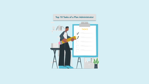 Top 10 Tasks of a Benefits Plan Administrator