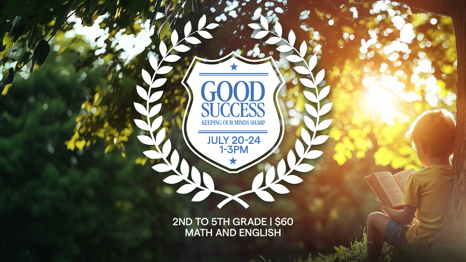 Good Success - Summer Tutoring at Heritage Baptist Church