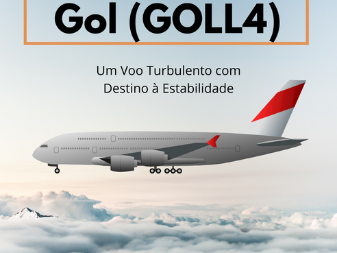 Gol (GOLL4) e a Recuperação Judicial: Um Voo Turbulento com Destino à Estabilidade