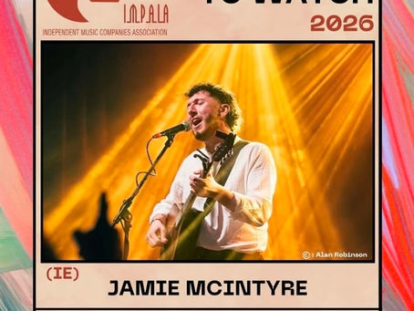 Irish Folk Sensation Jamie McIntyre Named in IMPALA’s "100 Artists to Watch" for 2026
