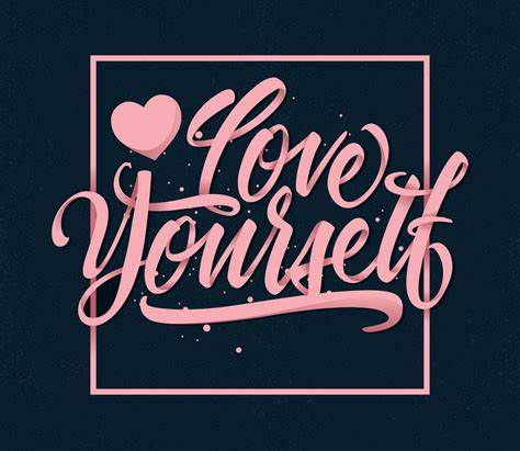 Love Yourself!!