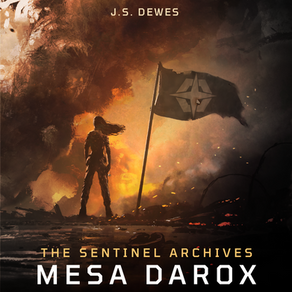 New Patreon Short Story » The Sentinel Archives: Mesa Darox