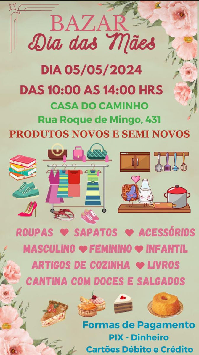 É amanhã nosso Bazar do dia das mães!