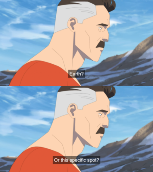 "Earth?" "Or this specific spot?" 