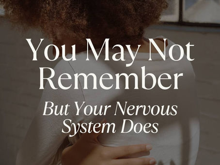 💔 You May Not Remember It... But Your Nervous System Does 💔